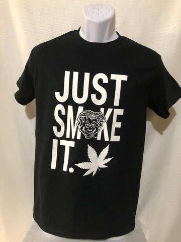 T-Shirt/Just Smoke It