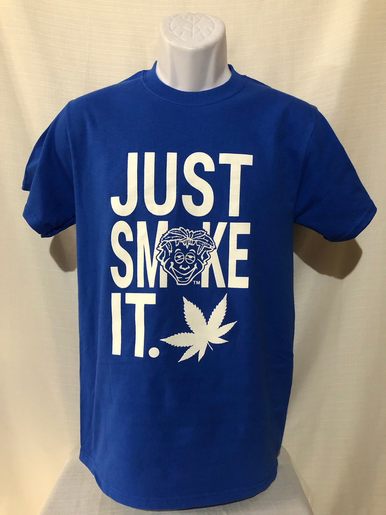 T-Shirt/Just Smoke It – Weed Head